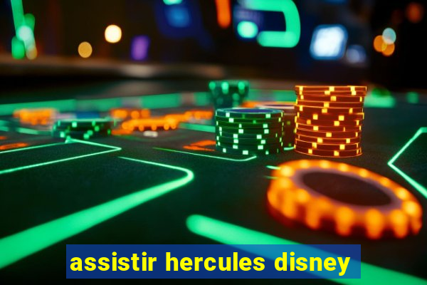 assistir hercules disney